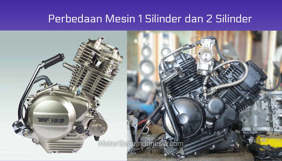 perbedaan motor 1 silinder dan 2 silinder